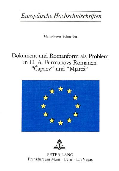 Dokument und Romanform als Problem in D.A. Furmanovs Romanen "Capaev" und "Mjatez"