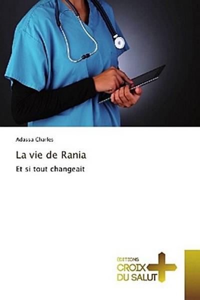 La vie de Rania