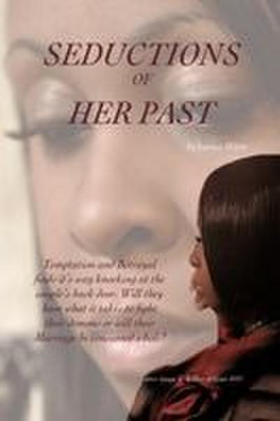Seductions Of Her Past - Latoya Hilton