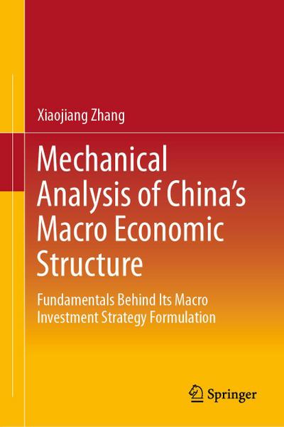 Mechanical Analysis of China’s Macro Economic Structure