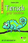 Tierisch gute Vorbilder, m. 1 CD-ROM