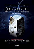 L’antivangelo - Ostiarius è lo Spiritu Sancto Anticristo