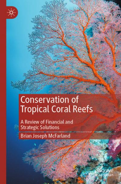 Conservation of Tropical Coral Reefs