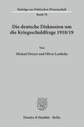 Die deutsche Diskussion um die Kriegsschuldfrage 1918-19.