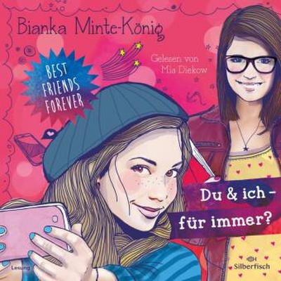 Best Friends Forever: Du & ich - für immer?, 2 Audio-CD