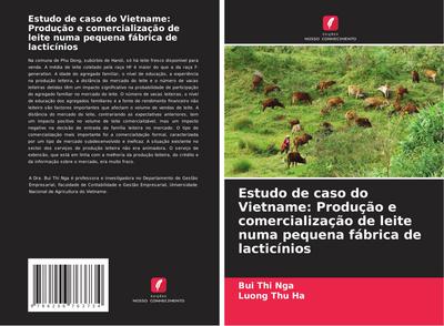 Estudo de caso do Vietname: Produção e comercialização de leite numa pequena fábrica de lacticínios