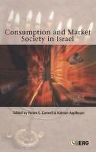 Consumption and Market Society in Israel