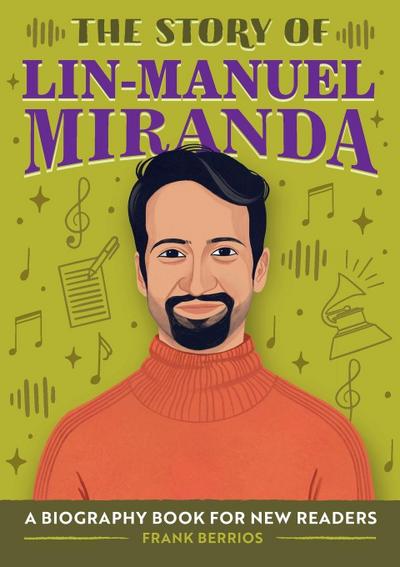 The Story of Lin-Manuel Miranda