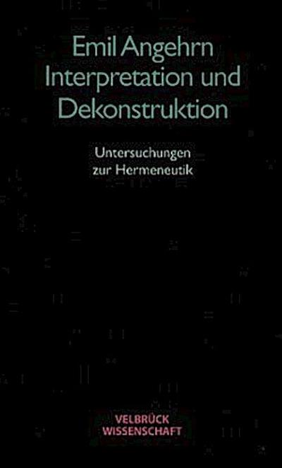 Interpretation und Dekonstruktion
