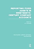Reporting Fixed Assets in Nineteenth-Century Compa