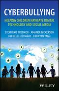 Cyberbullying: Helping Children Navigate Digital Technology and Social Media