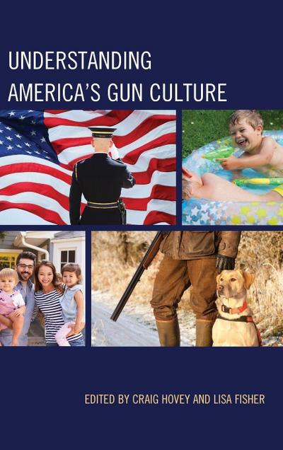 Understanding America’s Gun Culture