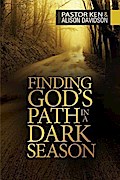 Finding God’s Path in a Dark Season