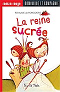 La reine sucrée