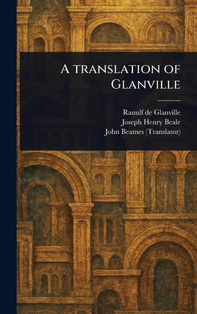 A Translation of Glanville