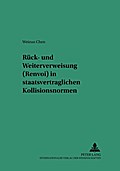 Rück- und Weiterverweisung (Renvoi) in staatsvertraglichen Kollisionsnormen