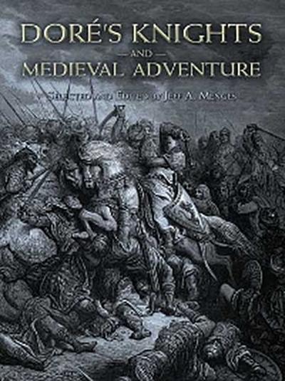Doré’s Knights and Medieval Adventure