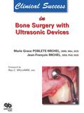 Clinical Success in Bone Surgery with Ultrasonic D