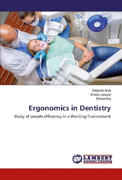 Ergonomics in Dentistry