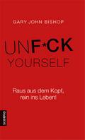 Unfuck Yourself