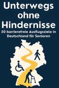 Unterwegs ohne Hindernisse