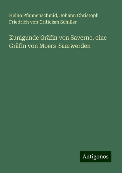 Pfannenschmid, H: Kunigunde Gräfin von Saverne, eine Gräfin