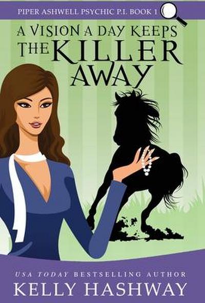 Hashway, K: Vision A Day Keeps the Killer Away