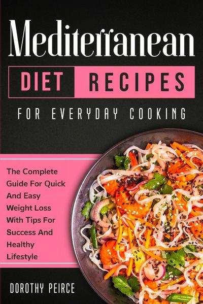 Mediterranean Diet Recipes for Everyday Cooking