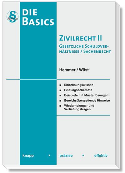 11420 - Skript Basics - Zivilrecht II - Sachenrecht, Gesetzliche Schuldverhältnisse: Gesetzliche Schuldverhältnisse, Sachenrecht (Skripten - Zivilrecht)
