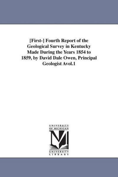 Kentucky State Geologist: [First-] Fourth Report of the Geol
