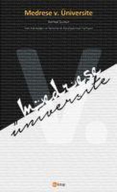 Medrese V. Üniversite