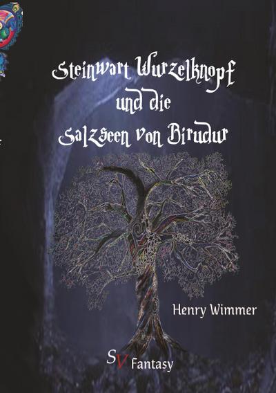 Steinwart Wurzelknopf und die Salzseen von Birudur