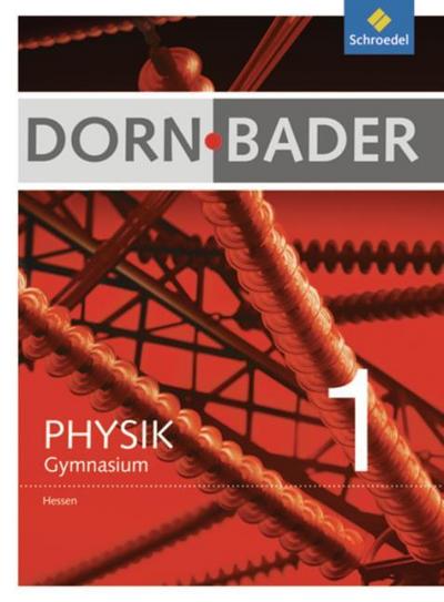 Dorn/Bader Physik SI - Ausgabe 2012 für Hessen
