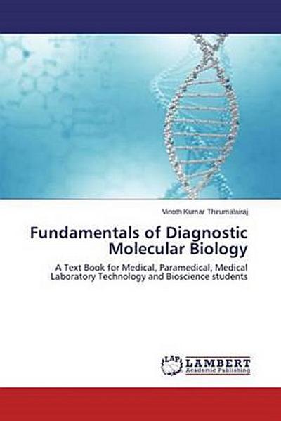 Fundamentals of Diagnostic Molecular Biology
