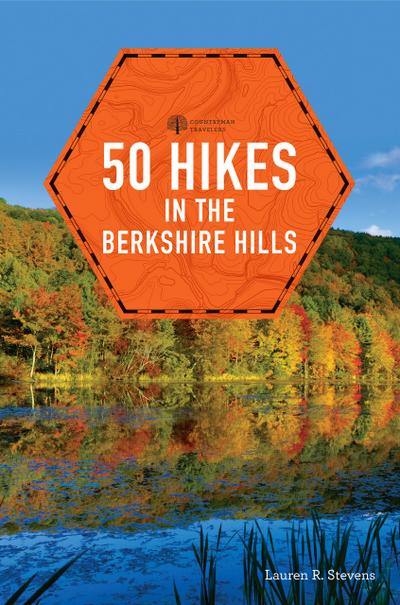 50 Hikes in the Berkshire Hills (Explorer’s 50 Hikes)