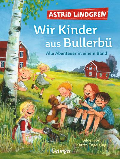 Bullerbü: Wir Kinder aus Bullerbü (Gesamtausgabe 2022)