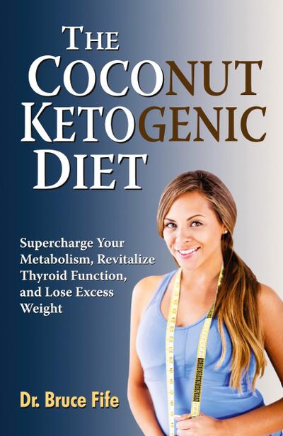 The Coconut Ketogenic Diet