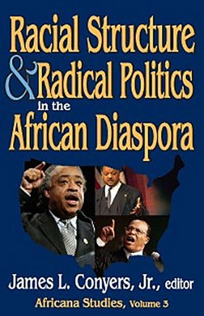 Racial Structure and Radical Politics in the African Diaspora