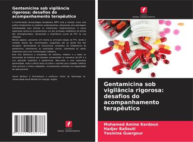 Gentamicina sob vigilância rigorosa: desafios do acompanhamento terapêutico