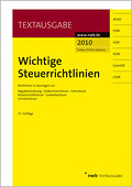 Wichtige Steuerrichtlinien: Richtlinien in Auszügen zur Abgabenordnung, Einkommensteuer, Lohnsteuer, Körperschaftsteuer, Gewerbesteuer, Umsatzsteuer
