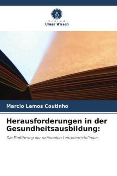 Herausforderungen in der Gesundheitsausbildung: