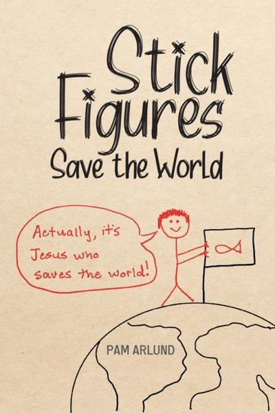 Stick Figures Save the World