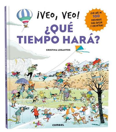 ¡Veo, Veo! ¿Qué Tiempo Hará? / I See, I See! What Will the Weather Be Like?