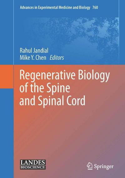 Regenerative Biology of the Spine and Spinal Cord