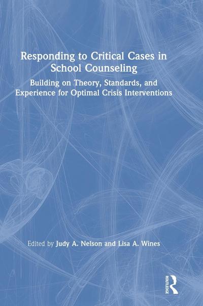 Responding to Critical Cases in School Counseling