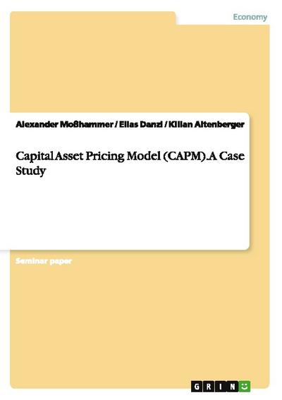 Capital Asset Pricing Model (CAPM). A Case Study