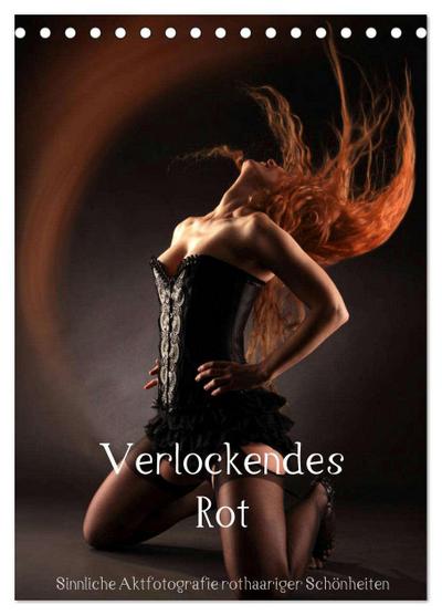 Verlockendes Rot (Tischkalender 2026 DIN A5 hoch), CALVENDO Monatskalender