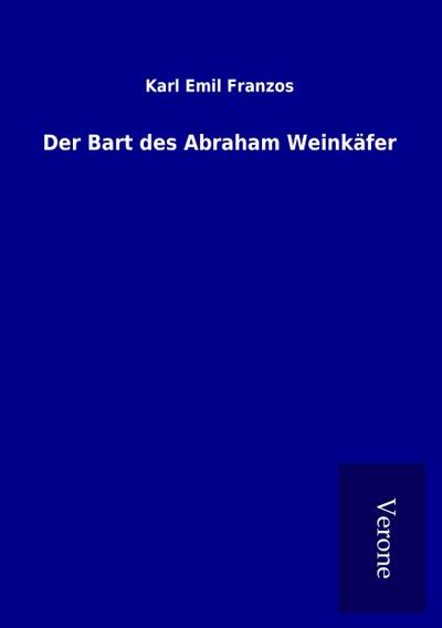 Der Bart des Abraham Weinkäfer