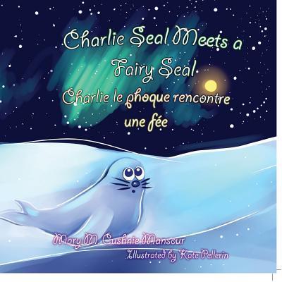 Charlie Seal Meets a Fairy Seal, Charlie le phoque renconre une fée