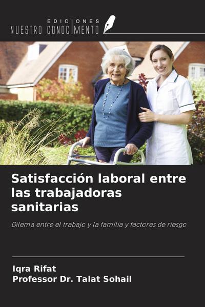 Satisfacción laboral entre las trabajadoras sanitarias